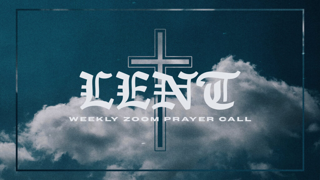 Lent Prayer Call
